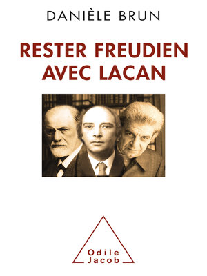 cover image of Rester freudien avec Lacan